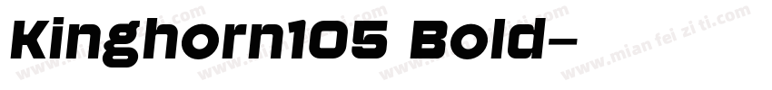 Kinghorn105 Bold字体转换